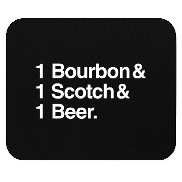 Discover 1 Bourbon 1 Scotch 1 Beer Mouse Pads