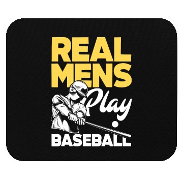 Discover Real Mens Play Baseball Funny Baseball Gift Mouse Pads