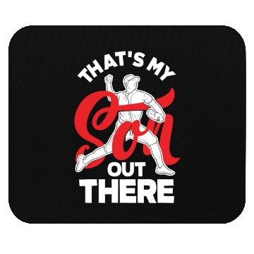 Discover That's My Son Out Ther Baseball Mom Dad Mouse Pads