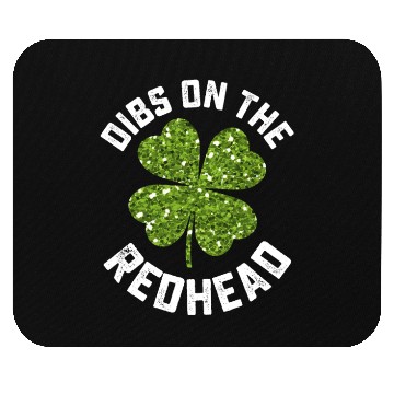 Discover Dibs On The Redhead St Patrick's Day Shamrock Mouse Pads
