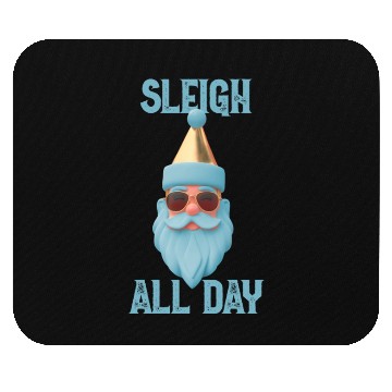 Discover Sleigh all day Mouse Pads