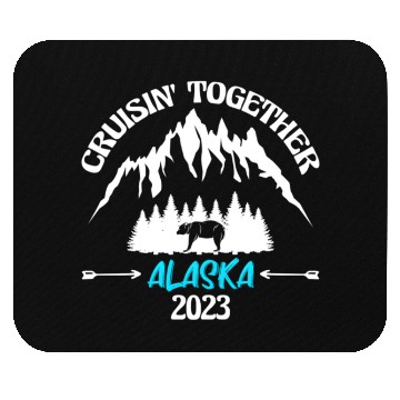 Discover Alaa Cruise Vacation 2023 Cruisin Together Vacatio Mouse Pads