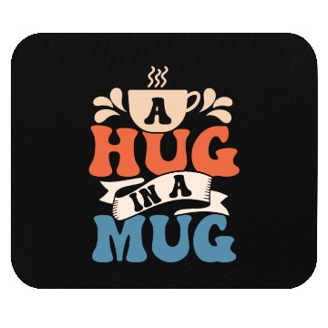 Discover A hug in a mug Tea Drinker Tea Bag Mouse Pads