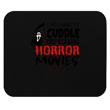 Discover Cuddle and watch horror movies Mouse Pads