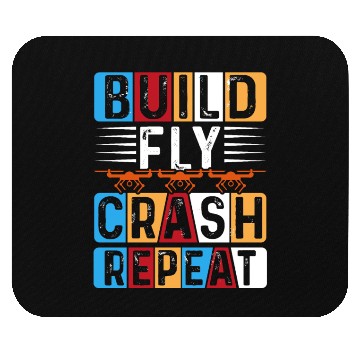 Discover Build Fly Crash Repeat Mouse Pads