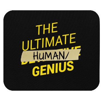 Discover B99 Ultimate human slash genius Mouse Pads