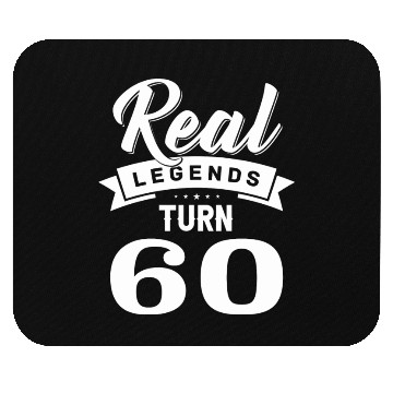 Discover Real Legends Turn 60, 60th Birthday Mouse Pads