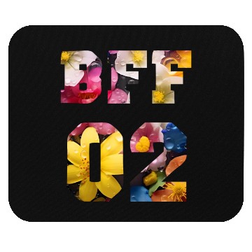 Discover Flower Best Friends for 3 - BFF 02 Mouse Pads