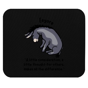 Discover Eeyore Quote About Kindness Mouse Pads