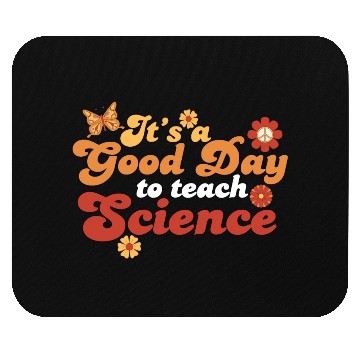 Discover It's A Good Day Teach Science Teacher Science Mouse Pads
