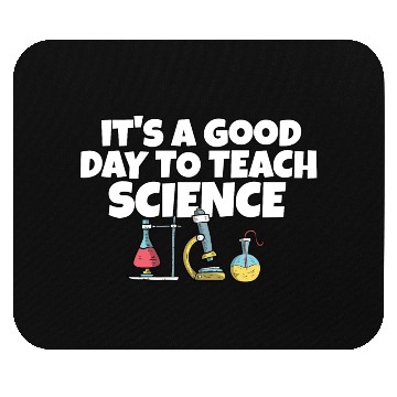 Discover It's A Good Day Teach Science Teacher Science Mouse Pads