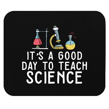 Discover It's A Good Day Teach Science Teacher Science Mouse Pads