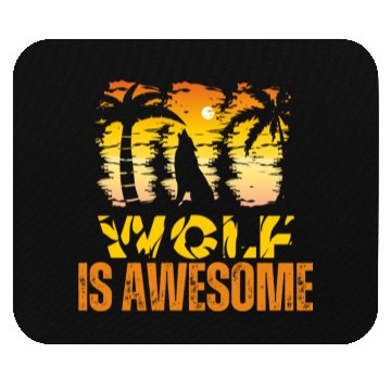 Discover Wolf Is Awesome Wolves Are Awesome Mouse Pads