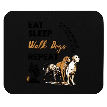 Discover Walk Dogs Eat Sleep Repeat Mouse Pads