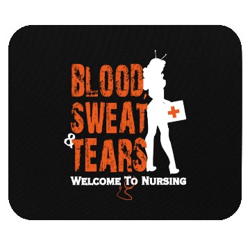 Discover Blood Sweat Tears Welcome To Nurse V2 Mouse Pads