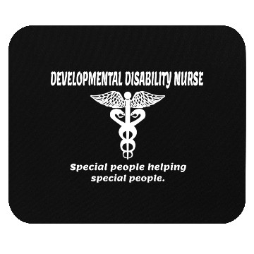 Discover Developmental Disability Nurse Special People Mouse Pads