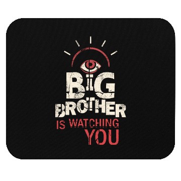Discover Big Brother is Watching You Mouse Pads