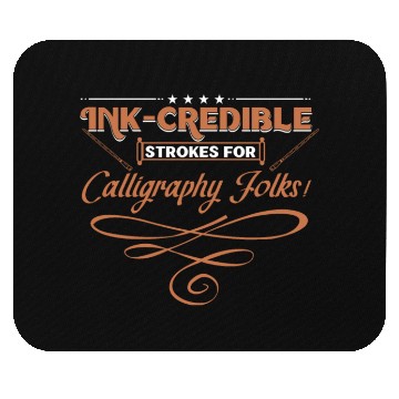 Discover Ink-credible strokes for calligraphy folks! Mouse Pads