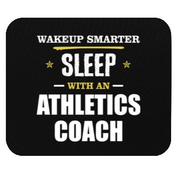 Discover Wakeup Smarter Sleep WIth Athletics Coach Gift Mouse Pads