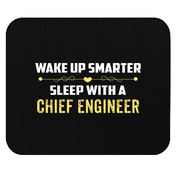 Discover Wake Up Smarter Sleep With A CHIEF ENGINEER Mouse Pads