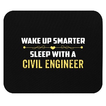 Discover Wake Up Smarter Sleep With A CIVIL ENGINEER Mouse Pads
