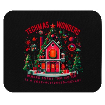 Discover Ho-ho-ho, homes on command! Techmas gifts! Mouse Pads