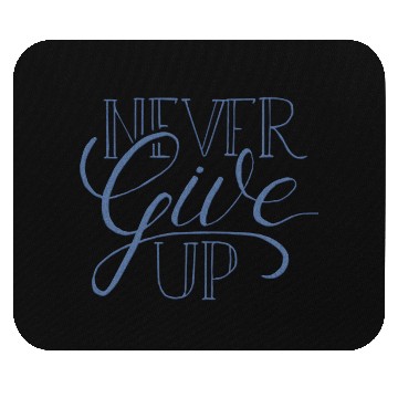 Discover never give up Mouse Pads
