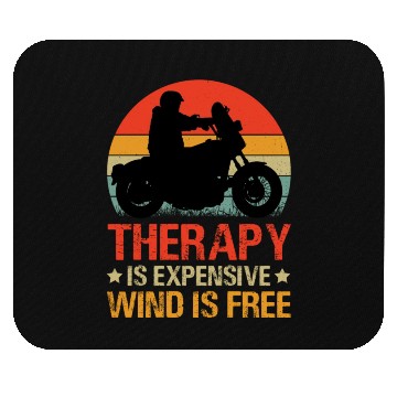 Discover Therapy is expensive Wind is free Motorcycle Mouse Pads