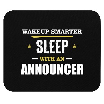 Discover Wakeup Smarter Sleep WIth Announcer Gift Mouse Pads