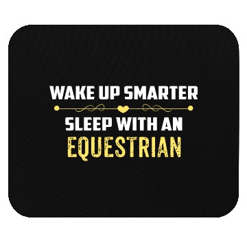 Discover Wake Up Smarter Sleep With An EQUESTRIAN Mouse Pads