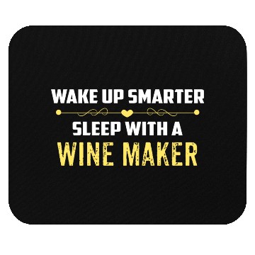 Discover Wake Up Smarter Sleep With A WINE MAKER Mouse Pads