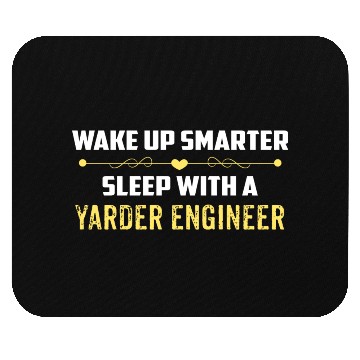 Discover Wake Up Smarter Sleep With A YARDER ENGINEER Mouse Pads