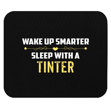 Discover Wake Up Smarter Sleep With A TINTER Mouse Pads