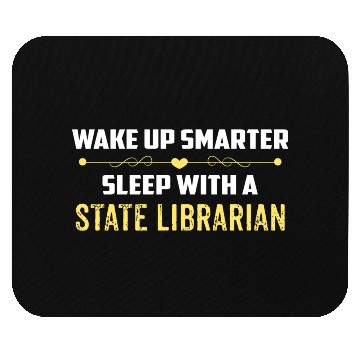 Discover Wake Up Smarter Sleep With A STATE LIBRARIAN Mouse Pads