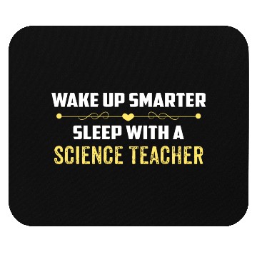 Discover Wake Up Smarter Sleep With A SCIENCE TEACHER Mouse Pads