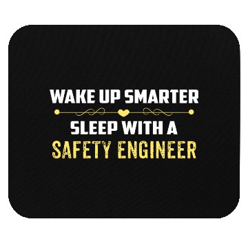Discover Wake Up Smarter Sleep With A SAFETY ENGINEER Mouse Pads