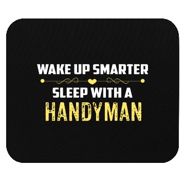 Discover Wake Up Smarter Sleep With A HANDYMAN Mouse Pads
