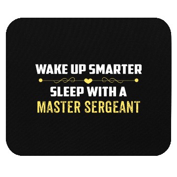 Discover Wake Up Smarter Sleep With A MASTER SERGEANT Mouse Pads
