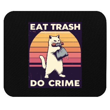 Discover Eat Trash Do Crime street cat Mouse Pads
