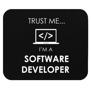 Discover TRUST ME I'M A software developer Mouse Pads