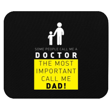 Discover doctor the most important call me dad Mouse Pads