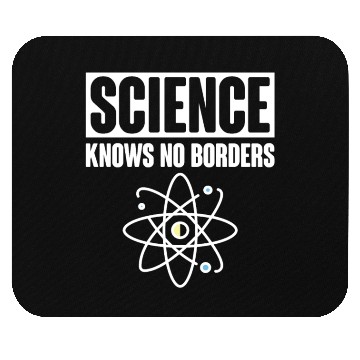 Discover Science Knows No Borders Science Nerd Geek Mouse Pads