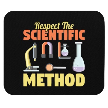 Discover Respect the Scientific Method Science Teacher Geek Mouse Pads