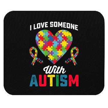 Discover I Love Someone With Autism Awareness Mouse Pads