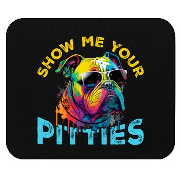 Discover Show Me Your Pitties Mouse Pads
