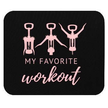 Discover My Favorite Workout Wine Opener Exercise Quote Mouse Pads