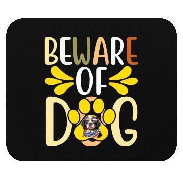 Discover Beware Of Dog Mouse Pads