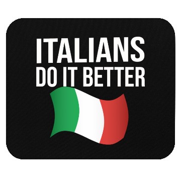 Discover Italians do it better Mouse Pads