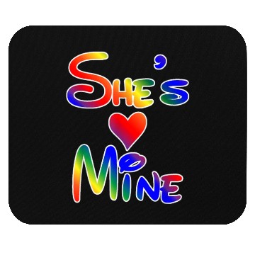 Discover LGBT Pride I'm Her She's Mine Lesbian Couple Love Mouse Pads