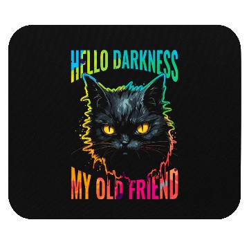 Discover Hello Darkness My Old Friend Mouse Pads